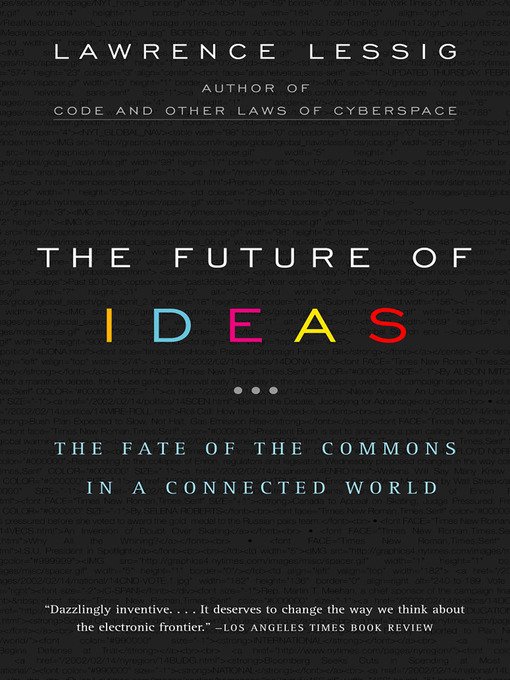 Title details for The Future of Ideas by Lawrence Lessig - Available